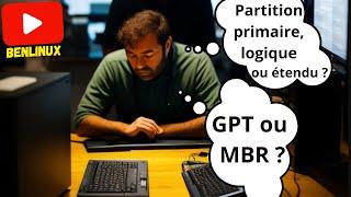 Dois-je créer une partition de disque primaire, logique ou étendu ? GPT ou MBR ?