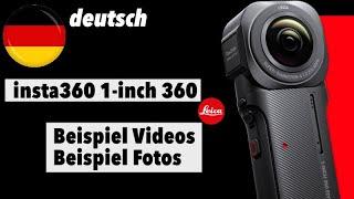 Beispielvideos u. Beispielbilder der insta360 1-inch 360 Kamera - deutsch - 4K