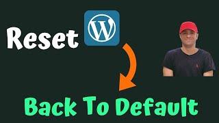 How to Reset your WordPress Site Back To Default