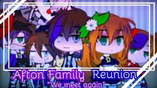 "We Meet Again" | Afton Family Reunion Ep. 1 | My AU