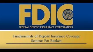 Fundamentals of Deposit Insurance Coverage Seminar for Bankers