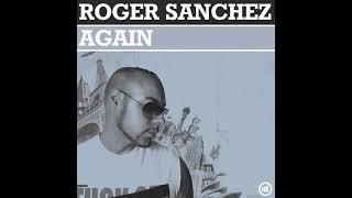 Premiere : ROGER SANCHEZ - Again (MAHMUT ORHAN Remix)