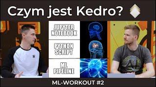 Czym jest Kedro? - ML-Workout #2