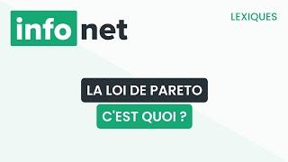 La loi Pareto, c'est quoi ? (définition, aide, lexique, tuto, explication)