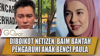 DIBOIKOT NETIZEN, BAIM WONG BANTAH PENGARUHI ANAK BENCI PAULA - GOSPOT