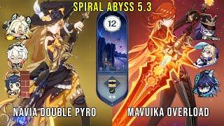 C0 Navia Double Pyro and C0 Mavuika Overload | Genshin Impact Abyss 5.3 Floor 12 9 Stars