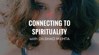 Dilshad Mehta: Connecting to Spirituality in Your Twenties | The Quarter Life Comeback