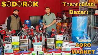 SƏDƏRƏK Təsərrüfatı Bazarı AQRO Market