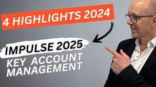 4 Impulse aus 2024 für dein Key Account Management 2025