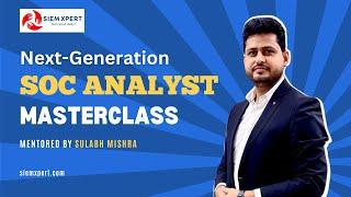 Next-Generation SOC Analyst Masterclass