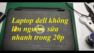 Laptop dell không lên nguồn. sửa ngay tại nhà khỏi cần đi đâu xa