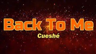 Back To Me - Cueshe  (Karaoke Lyrics)