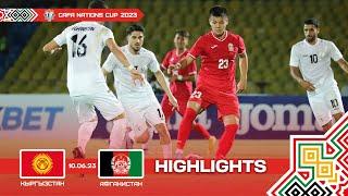 HIGHLIGHTS | Kyrgyzstan -  Afghanistan | Group B | CAFA Nations Cup | 2023 ©