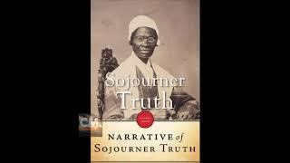 THE NARRATIVE OF SOJOURNER TRUTH by Olive Gilbert [FULL AUDIOBOOK] CREATORSMIND