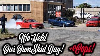 We Held Our Own Skid Day! Cops Showed Up & Let Us Skid!!