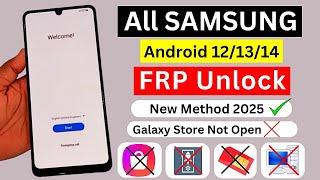 Finally New Trick 2025 || Samsung Frp Bypass Android 12/13/14 Without Pc | Galaxy Store Not Open