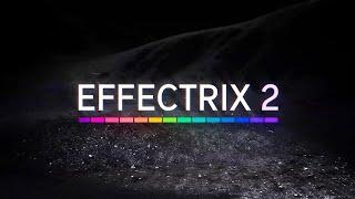 Effectrix2 Trailer