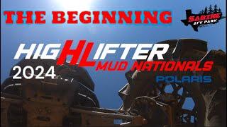 THE BEGINNING - High Lifter Mud Nationals 2024 - Sabine Atv Park