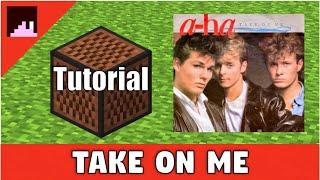 Take On Me by A-ha Minecraft Noteblock Tutorial