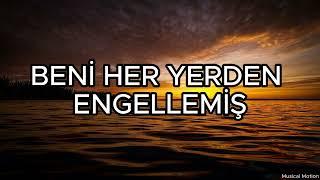 cakal feat. Teoman - Beni Her Yerden Engellemiş   (Şarkı Sözleri / Lyrics)