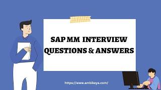 SAP MM (Materials Management) Interview Questions and Answers (2023) || Ambikeya