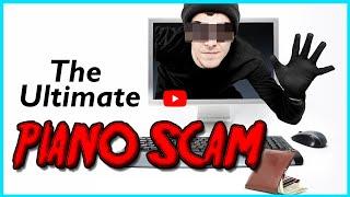 The Ultimate Piano Scam