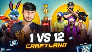 1 vs 12 CRAFTLAND MAP  KON JEETEGA  FT- SMOOTH, TUFAN, NOTA, BADAL #nonstopgaming -free fire live