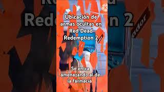 Ubicacion de armas ocultas en Red Dead Redemption 2