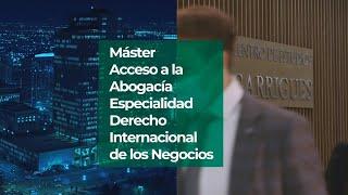 Máster Universitario en Abogacía + Máster en International Business Law