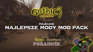 Najlepsze mody do Gothic 3 | POLECANE MODY MOD PACK | Poradnik (również do wersji 1.4.4)