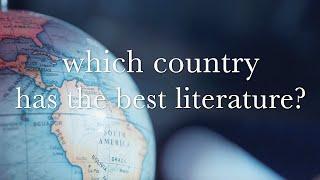 Which Country Has the Best Literature in the World?