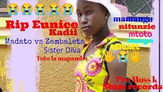 Madato ft Zambaleta x Diva  R i p   Eunice Chadi  Prod Moss k shim records