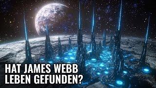Leben entdeckt? James-Webb-Teleskop macht schockierende Entdeckung!