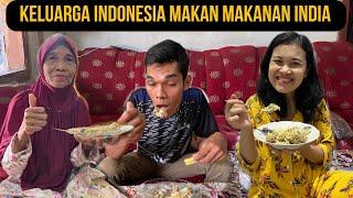 KELUARGA INDONESIA MAKAN MAKANAN INDIA PERTAMA KALI | AYAM BRIYANI