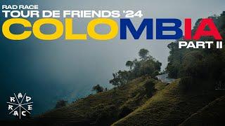 RAD RACE Tour de Friends Colombia Part 2 || Wir fahren den längsten Anstieg der Welt #Letras