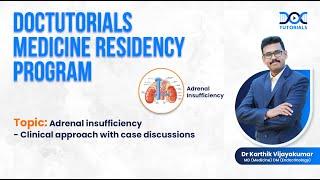 DocTutorials Medicine Residency Program - LIVE session with Dr. Karthik