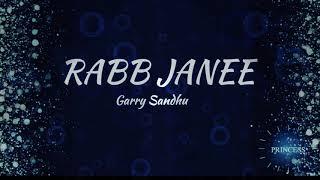 RABB JANE (Lyrics) - Punjabi Song  With English Translation - Garry Sandhu