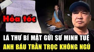 Anh Báu thức giấc trong đêm, thấy SƯ MINH TUỆ “ẩn thân”, có lá thư bí mật gửi đến thầy | HP