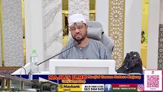 KULIAH MAGHRIB - USTAZ MOHD RAFIZAL AL YAMANI