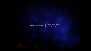 Amir Mehran│Motion Reel 2007-2012