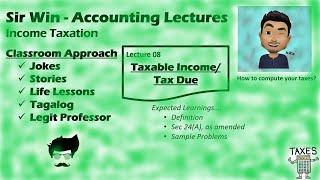 Lecture 08: Taxable Income & Tax Due. Taxation of Individuals. [Income Taxation]