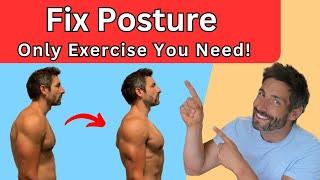 The ONE Exercise To Correct Your Posture FOR GOOD!