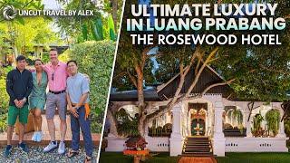 BEST LUXURY HOTEL IN LUANG PRABANG | The Rosewood Hotel