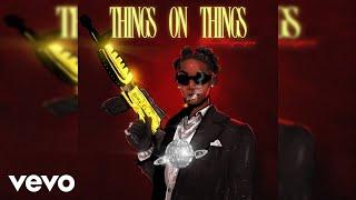 Shallipopi - Things On Things (Official Audio)