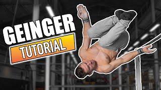 How To Geinger - Freestyle Calisthenics Tutorial