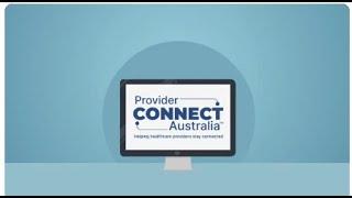 How to register with Provider Connect Australia™