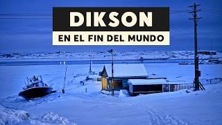 ¡Una ciudad fantasma en el fin del mundo, donde el tiempo se detuvo! Dikson