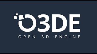 Announcing Open 3D Engine (O3DE)