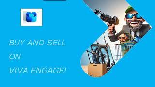 How to use Viva Engage for a Marketplace at Work!