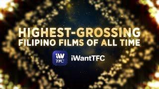 Watch the Highest-Grossing Filipino Films of All Time on iWantTFC!